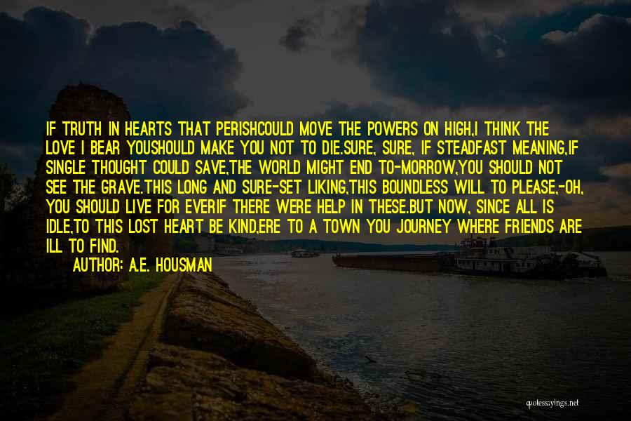 If You Were Single Quotes By A.E. Housman