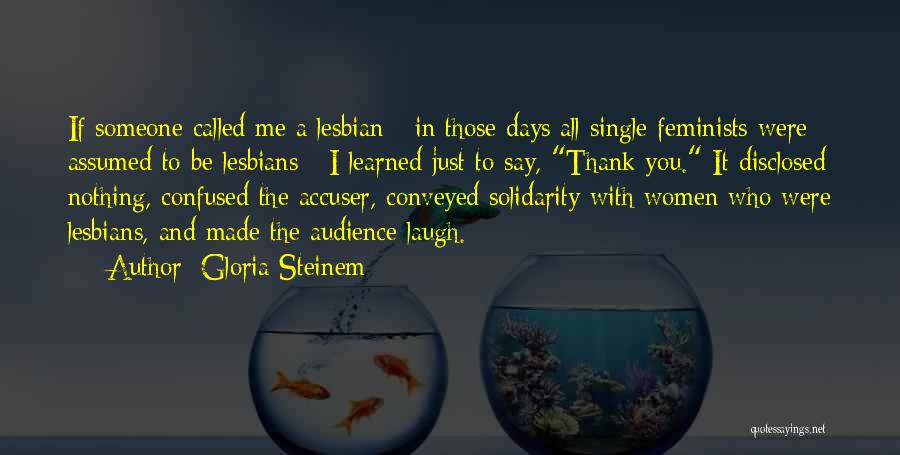If You Were Single Quotes By Gloria Steinem