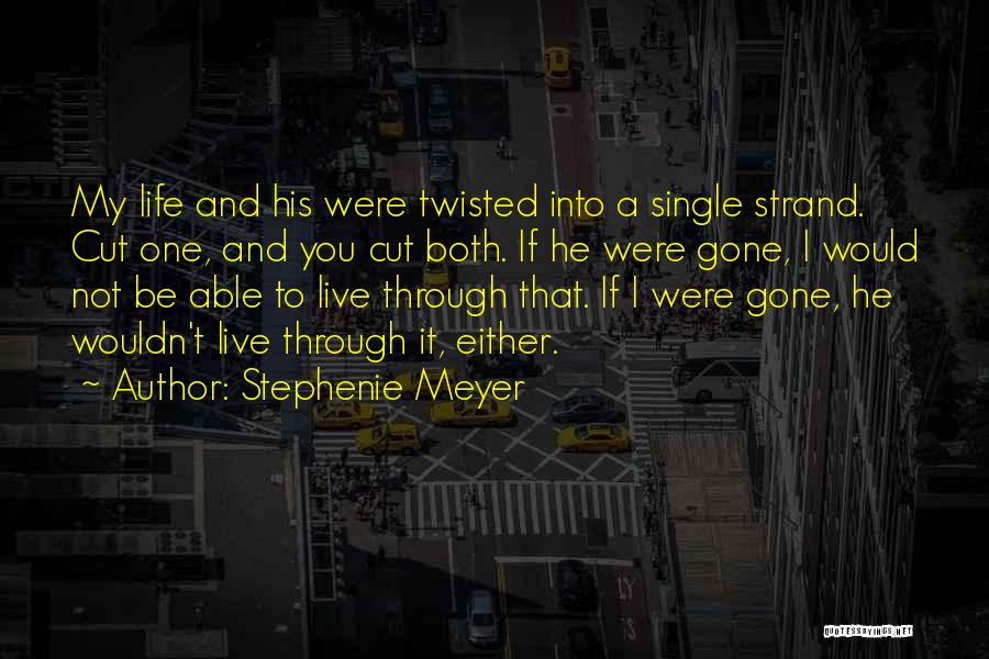 If You Were Single Quotes By Stephenie Meyer