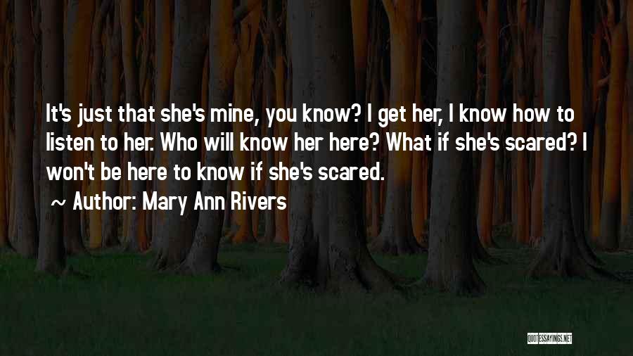 If You Will Be Mine Quotes By Mary Ann Rivers