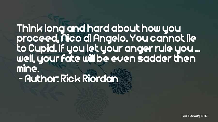 If You Will Be Mine Quotes By Rick Riordan