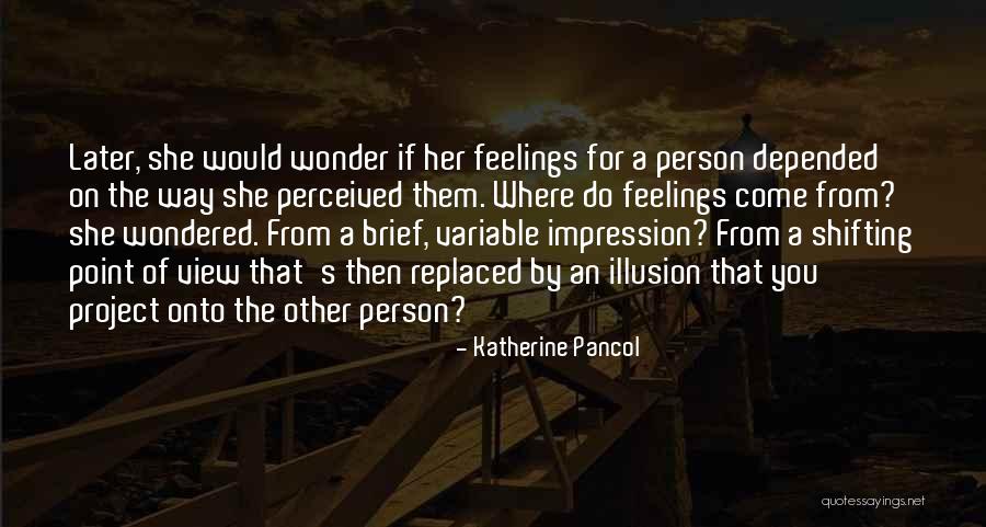 If You Wonder Quotes By Katherine Pancol