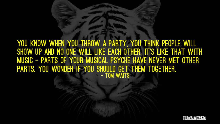 If You Wonder Quotes By Tom Waits