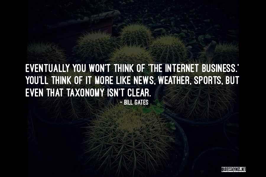 If Your Business Is Not On The Internet Quotes By Bill Gates If Your Business Is Not On The Internet Quotes By Bill Gates