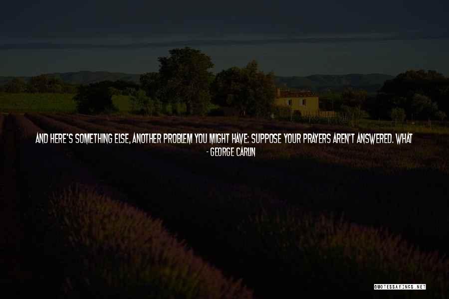 If Your Going To Do Something Do It Right Quotes By George Carlin If Your Going To Do Something Do It Right Quotes By George Carlin