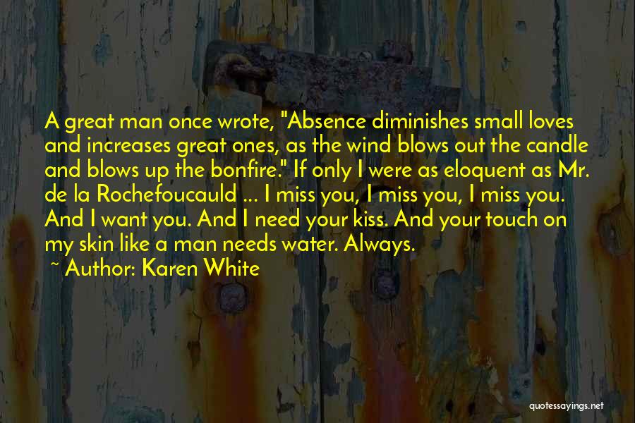 If Your Man Loves You Quotes By Karen White