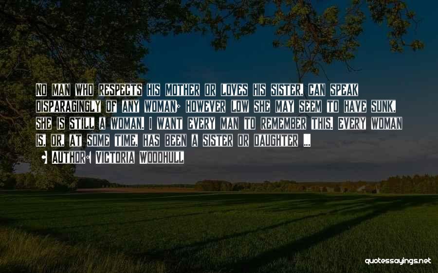 If Your Man Loves You Quotes By Victoria Woodhull If Your Man Loves You Quotes By Victoria Woodhull