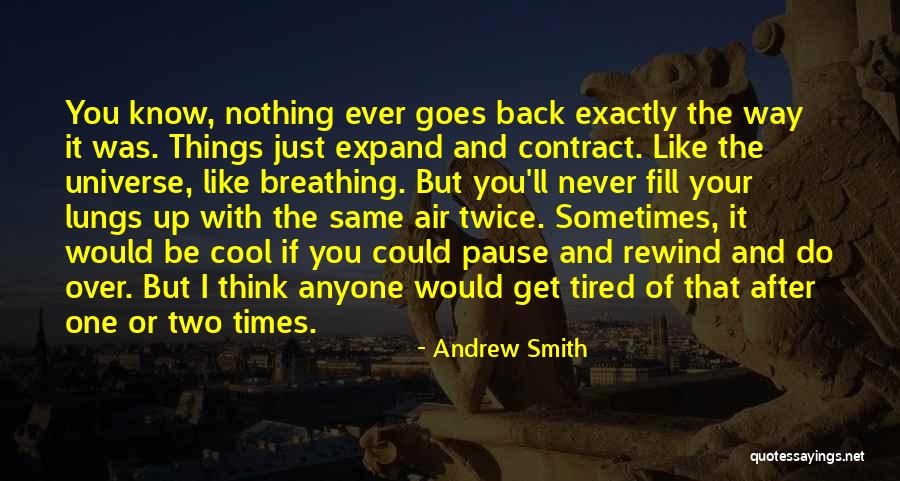 If Your Tired Quotes By Andrew Smith If Your Tired Quotes By Andrew Smith