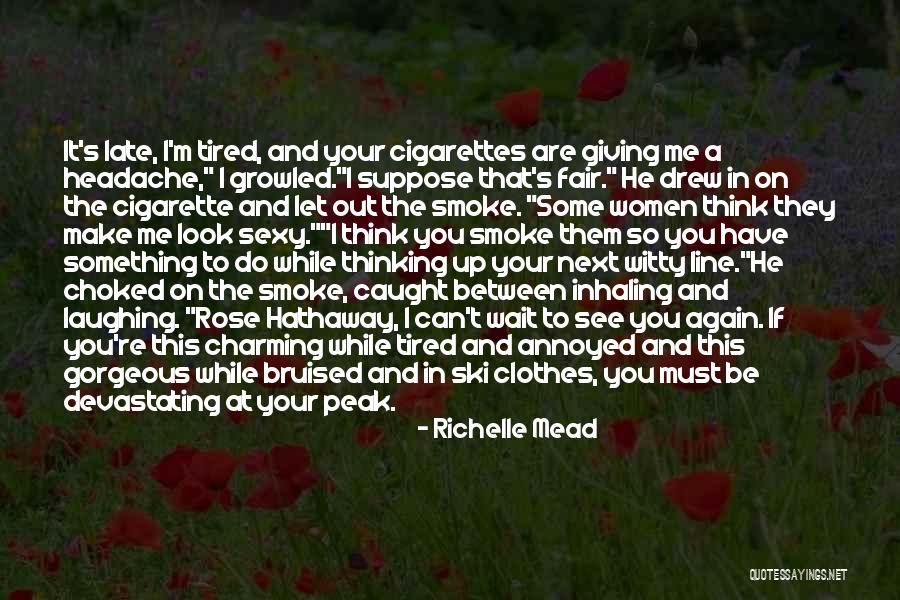 If Your Tired Quotes By Richelle Mead If Your Tired Quotes By Richelle Mead