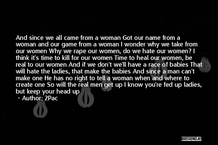 If You're A Real Man Quotes By 2Pac