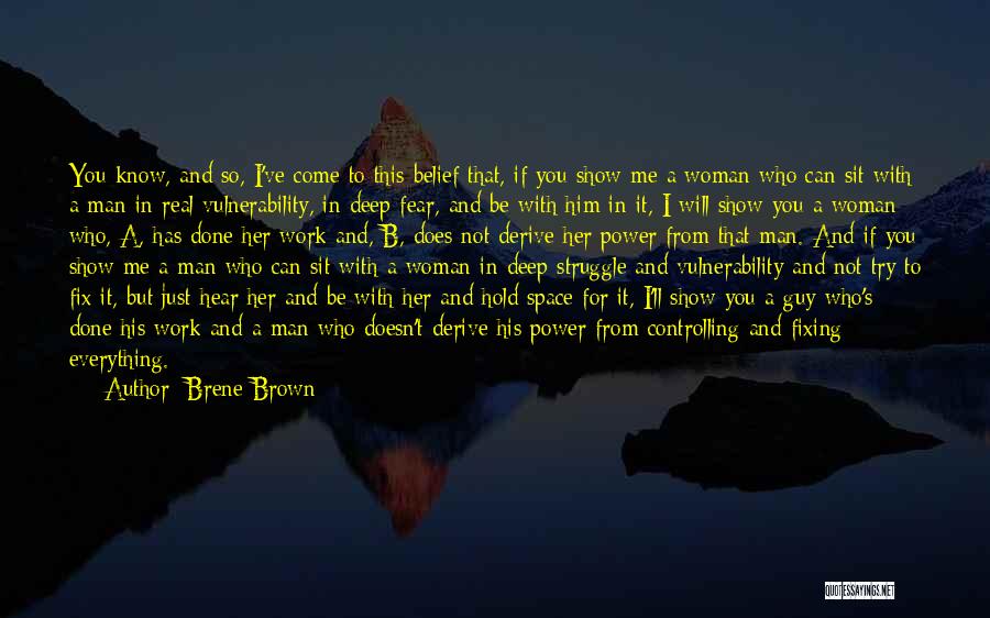 If You're A Real Man Quotes By Brene Brown