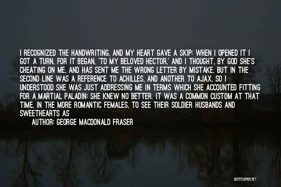 If You're Cheating On Me Quotes By George MacDonald Fraser