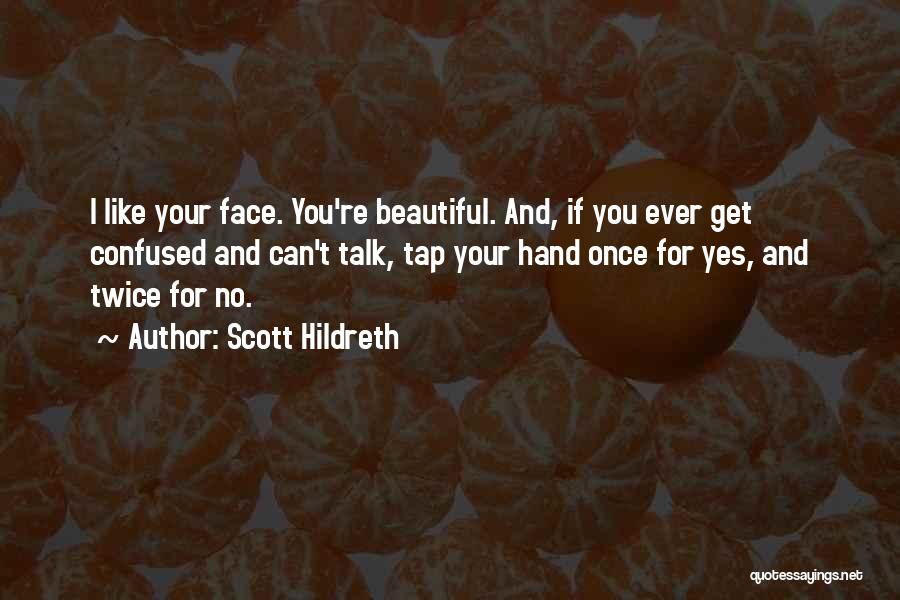 If You're Confused Quotes By Scott Hildreth