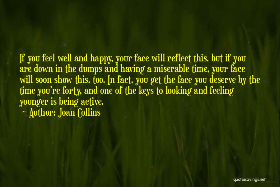 If You're Feeling Down Quotes By Joan Collins