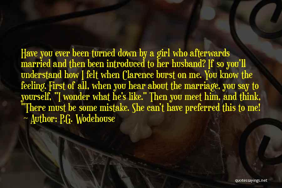 If You're Feeling Down Quotes By P.G. Wodehouse