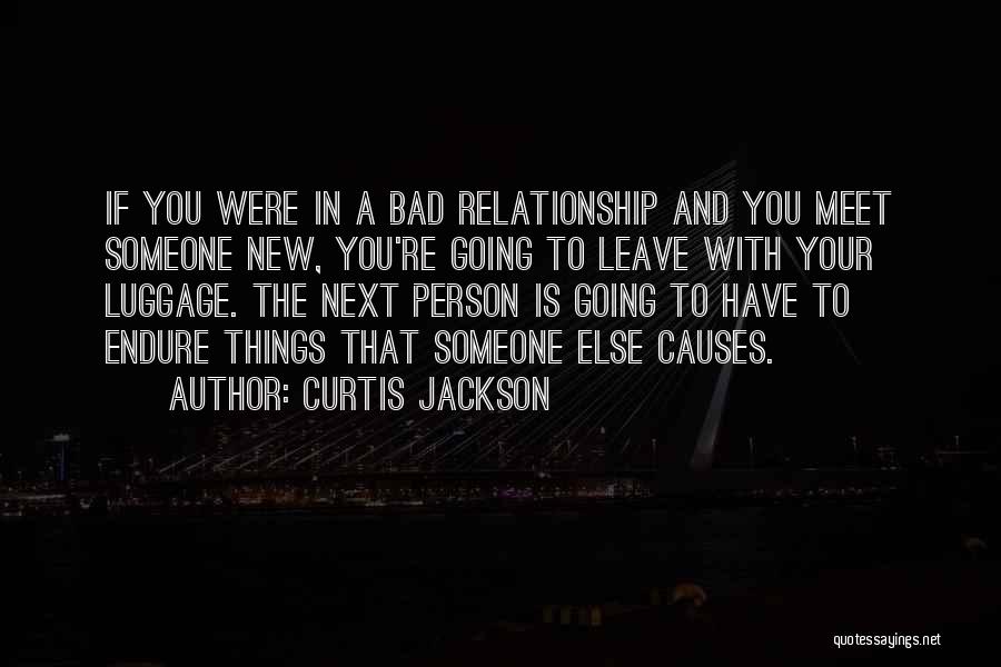 If You're Going To Leave Quotes By Curtis Jackson