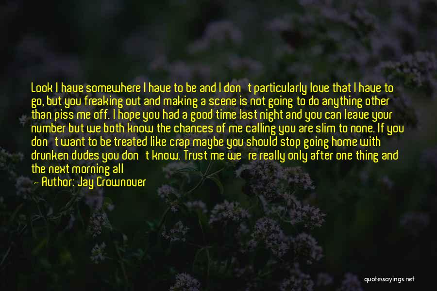 If You're Going To Leave Quotes By Jay Crownover