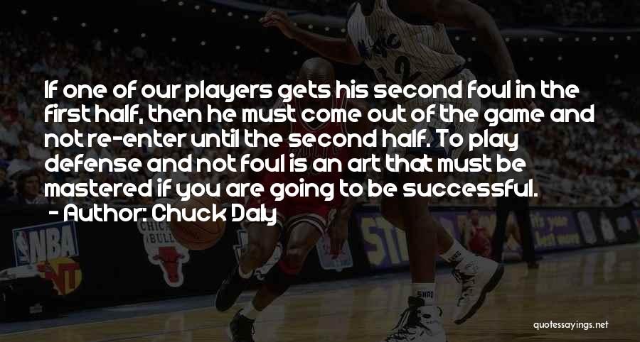 If You're Going To Play The Game Quotes By Chuck Daly