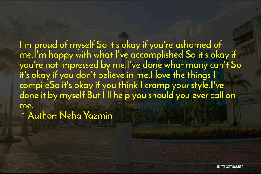 If You're Happy I'm Happy Quotes By Neha Yazmin