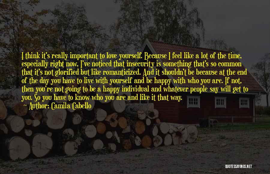 If You're Happy With Yourself Quotes By Camila Cabello