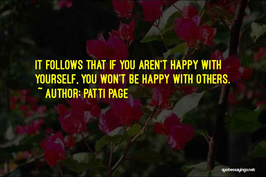 If You're Happy With Yourself Quotes By Patti Page