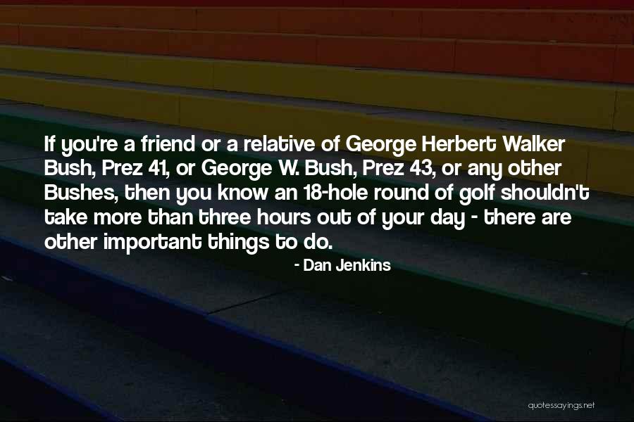 If You're Important Quotes By Dan Jenkins