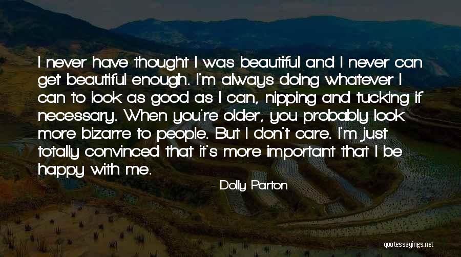 If You're Important Quotes By Dolly Parton