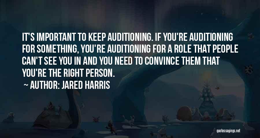 If You're Important Quotes By Jared Harris