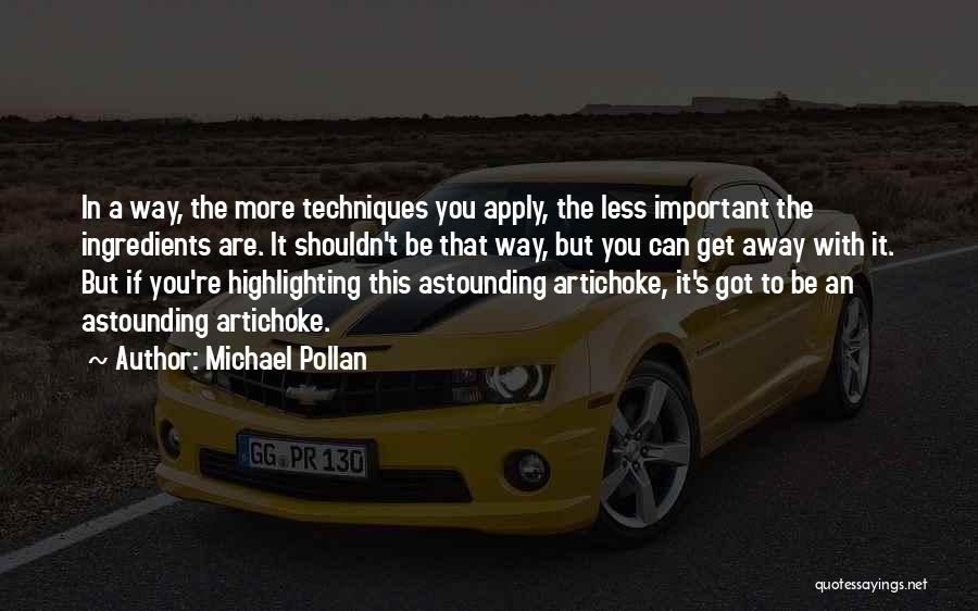 If You're Important Quotes By Michael Pollan
