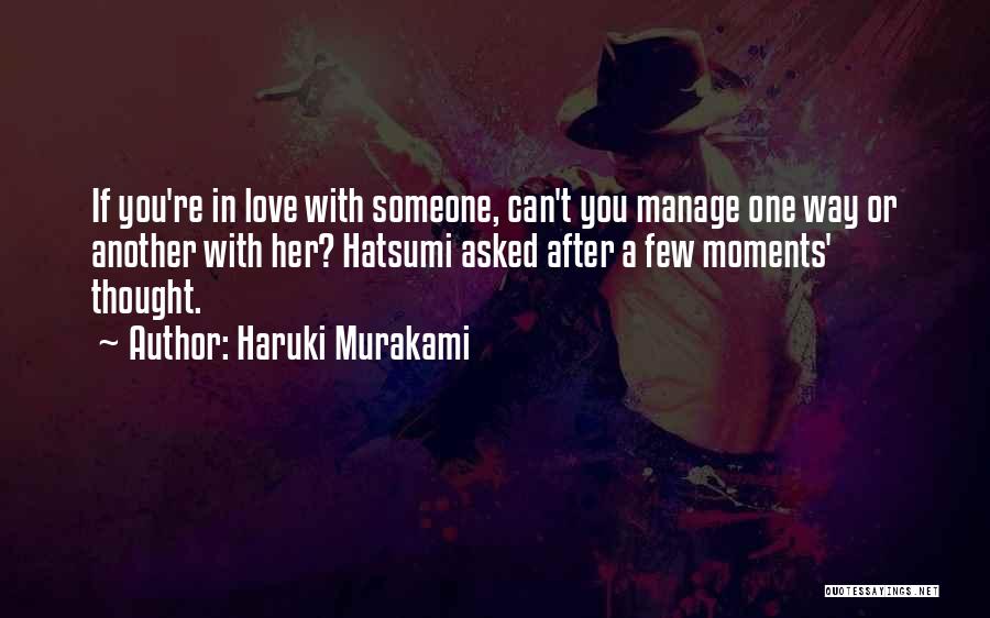 If You're In Love Quotes By Haruki Murakami