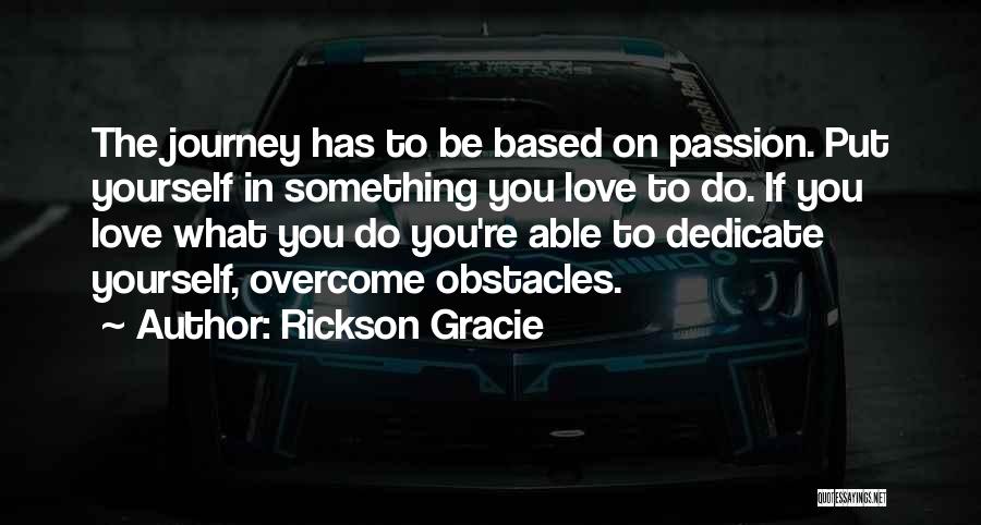 If You're In Love Quotes By Rickson Gracie