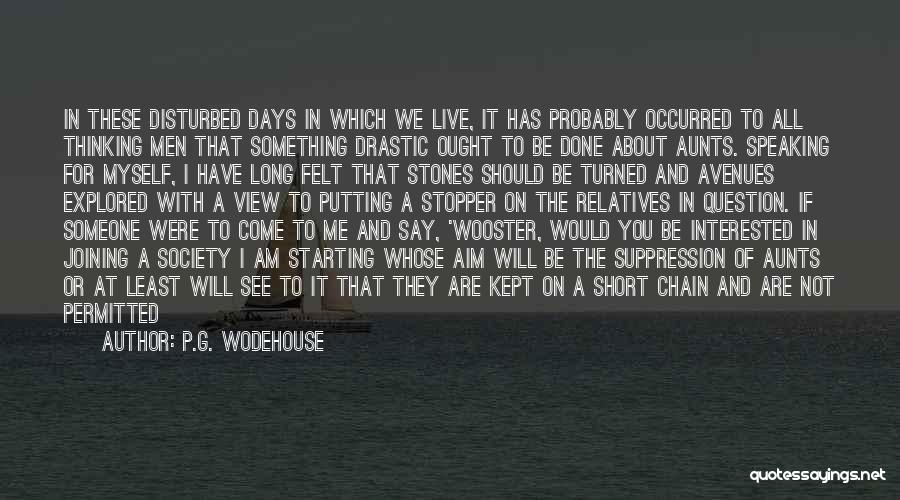 If You're Interested In Someone Quotes By P.G. Wodehouse