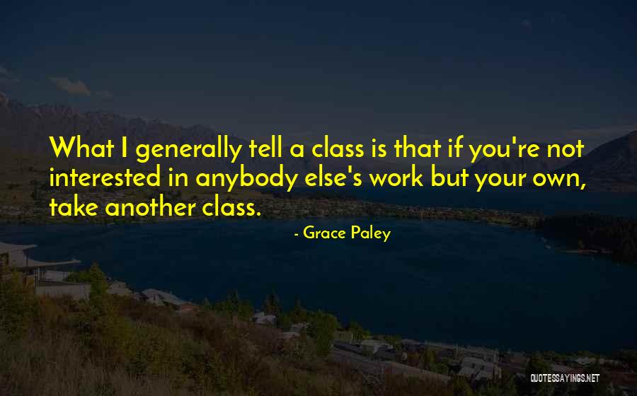 If You're Interested Quotes By Grace Paley