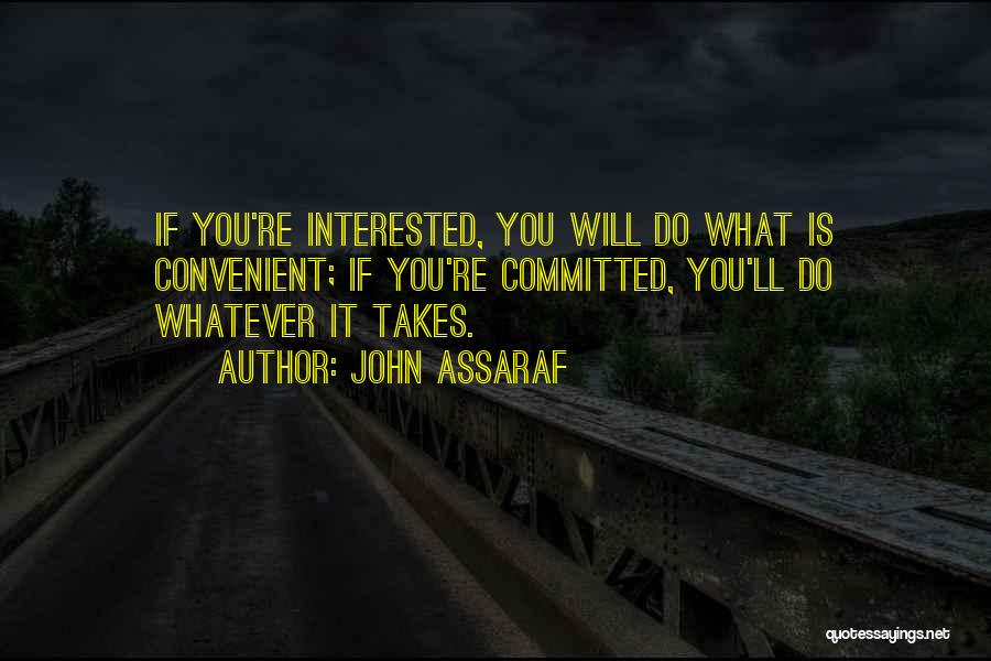 If You're Interested Quotes By John Assaraf