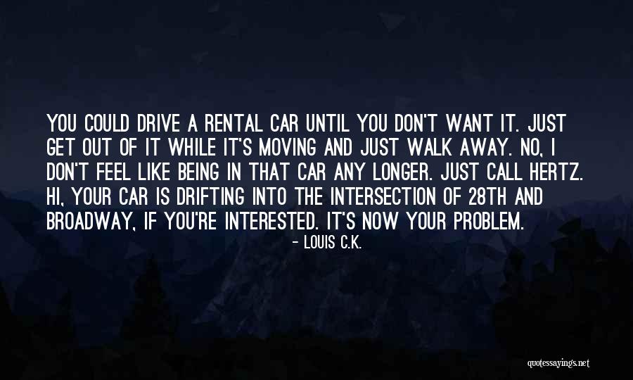 If You're Interested Quotes By Louis C.K.