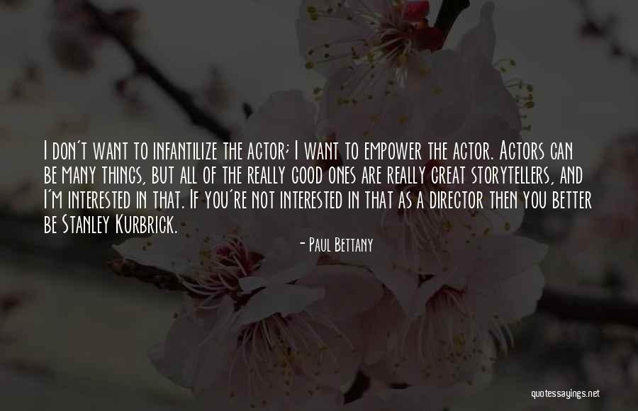 If You're Interested Quotes By Paul Bettany