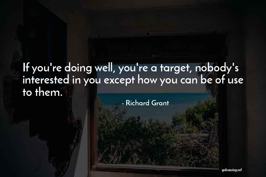 If You're Interested Quotes By Richard Grant