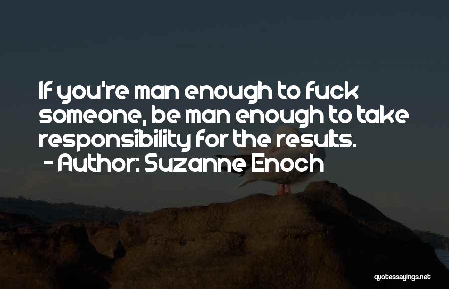 If You're Man Enough Quotes By Suzanne Enoch