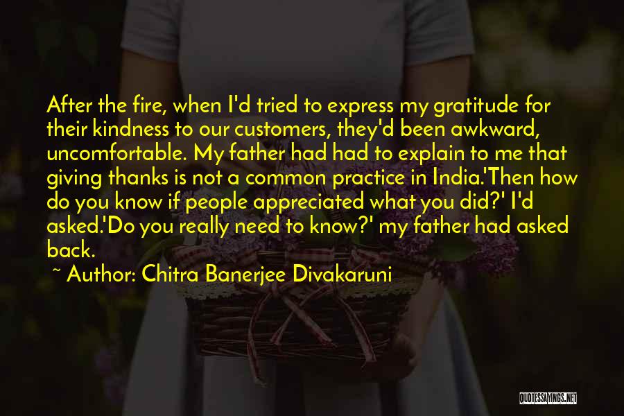 If You're Not Appreciated Quotes By Chitra Banerjee Divakaruni