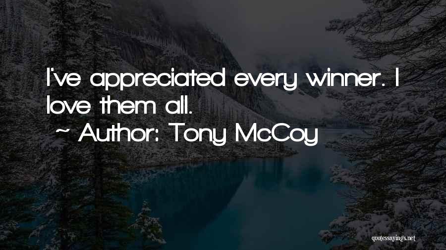 If You're Not Appreciated Quotes By Tony McCoy