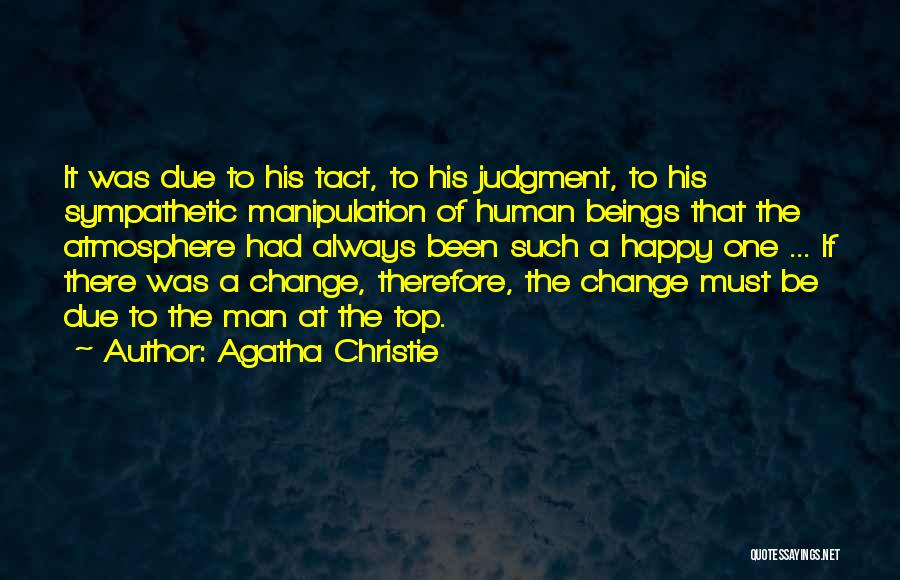 If You're Not Happy Change Something Quotes By Agatha Christie