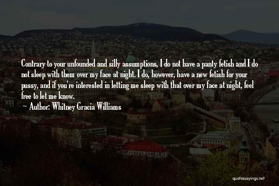 If You're Not Interested In Me Quotes By Whitney Gracia Williams