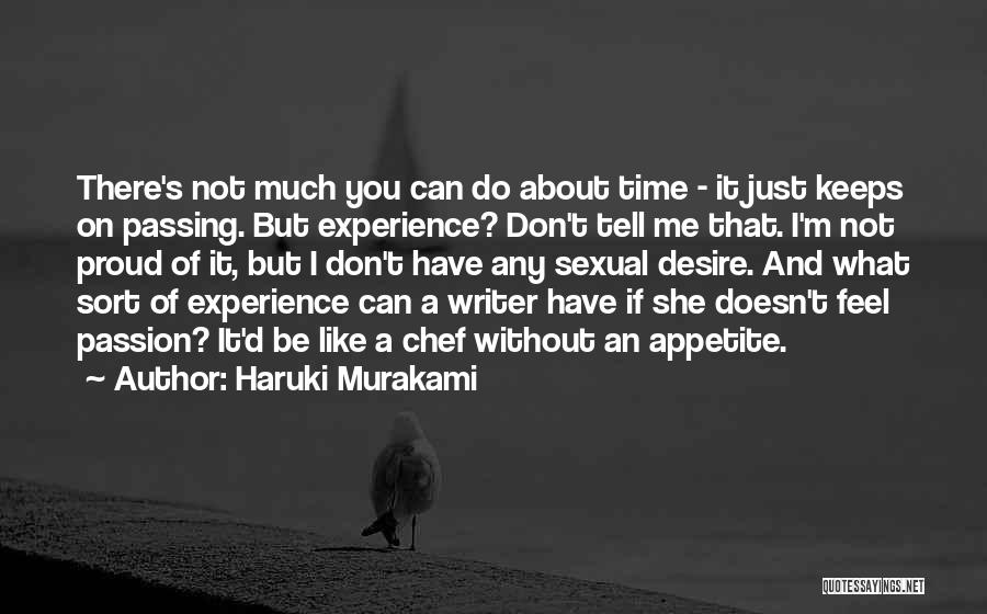 If You're Not Proud Of Me Quotes By Haruki Murakami