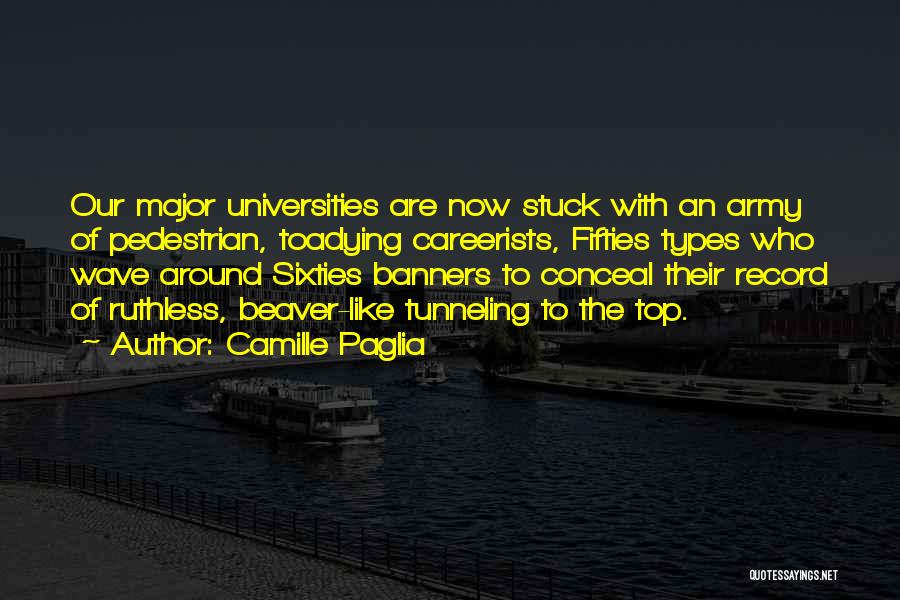 If You're Stuck In The Past Quotes By Camille Paglia