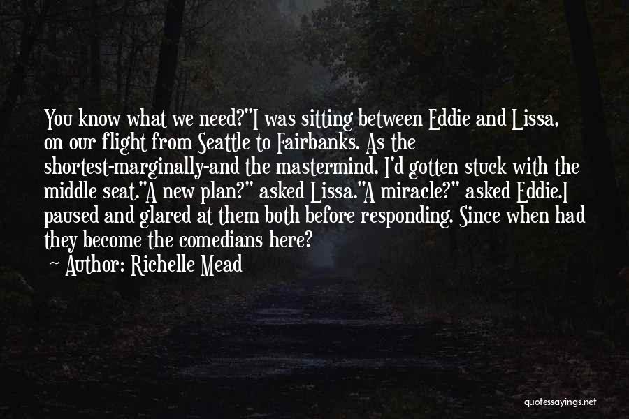 If You're Stuck In The Past Quotes By Richelle Mead
