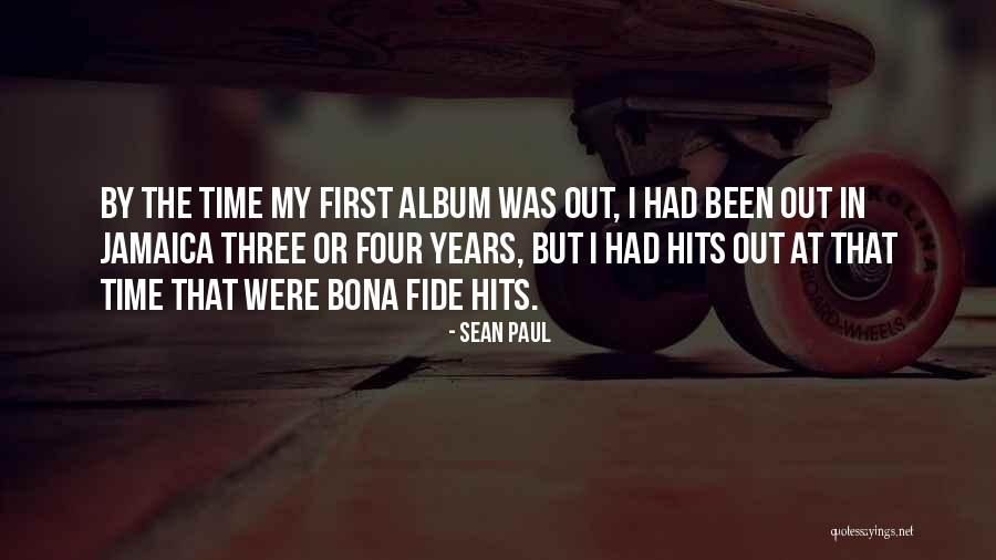 Ifandco Quotes By Sean Paul Ifandco Quotes By Sean Paul