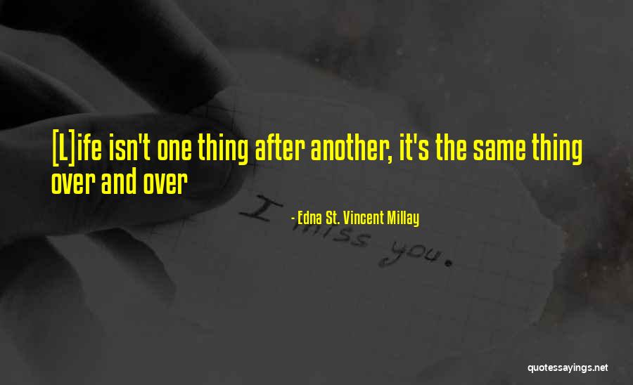 Ife Quotes By Edna St. Vincent Millay Ife Quotes By Edna St. Vincent Millay