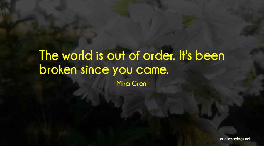 Ife Quotes By Mira Grant Ife Quotes By Mira Grant