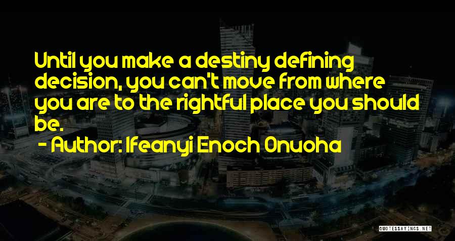 Ifeanyi Enoch Onuoha Quotes 1404373