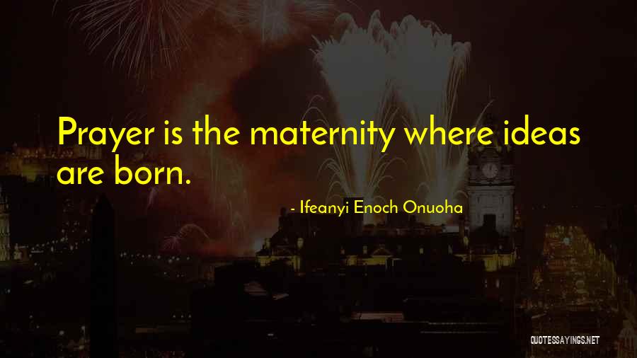 Ifeanyi Enoch Onuoha Quotes 1470143